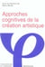 Approches cognitives de la creation artistique
