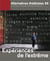 ALTERNATIVES THEATRALES Tome 99 : expériences de l'extrême