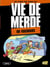 Vie de merde t.4 - les vacances