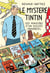 Le mystère Tintin - les raisons d'un succes universel