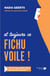 Et toujours ce fichu voile ! nouvel argumentaire laïque, féministe et antiraciste