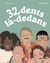 32 dents là-dedans