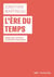 L'ère du temps - modernité capitaliste et aliénation temporelle