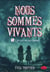 Nous sommes vivants Tome 1 : La nuit ne dort jamais
