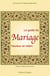 Le guide du mariage heureux en Islam