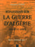 REFLEXIONS SUR LA GUERRE D'ALGERIE
