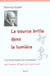 La source brille dans la lumiere