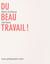 Du beau travail !