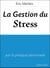 La gestion du stress - par la pratique personnelle