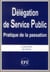 Délégation de service public - pratique de la passation