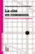 La cité en communs: des biens communs au municipalisme