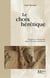 Le Choix Heretique : Dissidence Chretienne dans l'Europe Medi