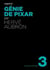ACTUALITE CRITIQUE Tome 3 : génie de Pixar
