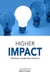 Higher impact : charisma, leadership, influence