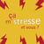 Ça m'stresse et vous ?