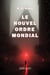 Le Nouvel Ordre Mondial
