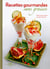 Recettes gourmandes sans graisse
