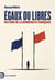 Égaux ou libres : Histoire de la démocratie française