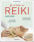 Je m'initie au Reiki, guide visuel