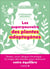 Les superpouvoirs des plantes adaptogènes : stress, pollution, virus, fatigue... : la magie des plantes pour restaurer votre équilibre