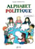 Alphabet politique... et philosophique !