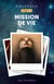 Polaroid - Tome 2, Mission de Vie
