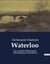 Waterloo : Un roman historique d'Erckmann-Chatrian