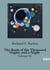 The Book of the Thousand Nights and a Night : The Intrigues and Adventures of Nur al-Din Ali and Anis al-Jalis