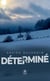 Déterminé