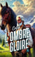 Entre l'ombre et la gloire