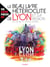 Le beau livre hétéroclite de lyon et sa région - -43 avant j.c. à nos jours