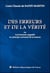 Des erreurs et de la vérité ou les hommes rappelés au principe universel de la science