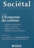 Sociétal t.64 - l'économie du carbone (édition 2009)
