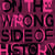On The Wrong Side Of History