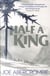 HALF A KING - SHATTERED SEA: BOOK 1