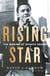 RISING STAR - THE MAKING OF BARACK OBAMA