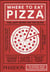 WHERE TO EAT PIZZA
