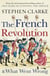 THE FRENCH REVOLUTION AND WHAT WENT WRONG
