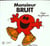 Monsieur bruit
