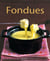 Fondues