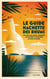 Guide Hachette des rhums : 600 rhums du monde commentés, 170 marques et distilleries, 70 coups de coeur (édition 2022)