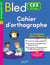 Bled Cahier d'orthographe CE2