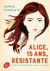 Alice, 15 ans, résistante