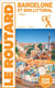 Guide du Routard : Barcelone et son littoral - + Stiges (édition 2025/2026)