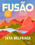 Fusão : Recettes inspirées du Brésil