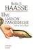 Une liaison dangereuse. Lettres de La Haye