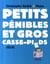Petits pénibles et gros casse-pieds