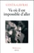Va où il est impossible d'aller - mémoires