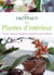 Le Truffaut des Plantes d'intérieur