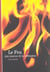 Le feu : aux sources de la civilisation